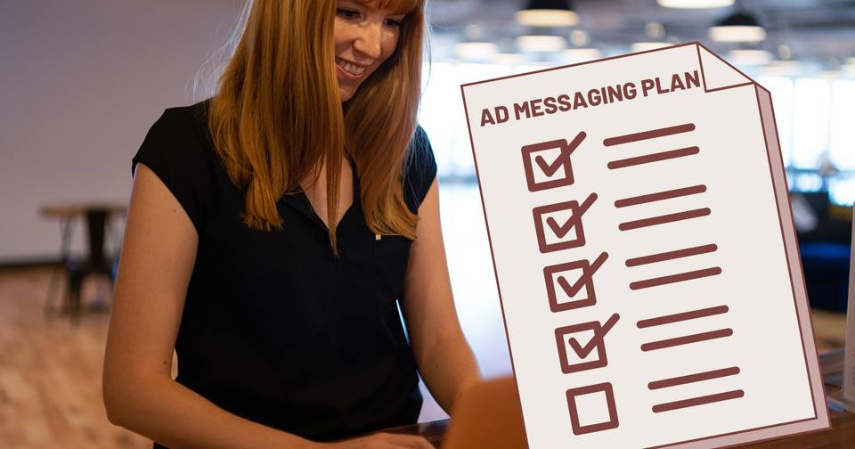 My 5-Step Process For Planning Ad Messaging
